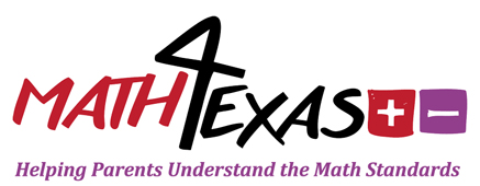 Math4Texas - Helping Parents Understand the Math Standards
