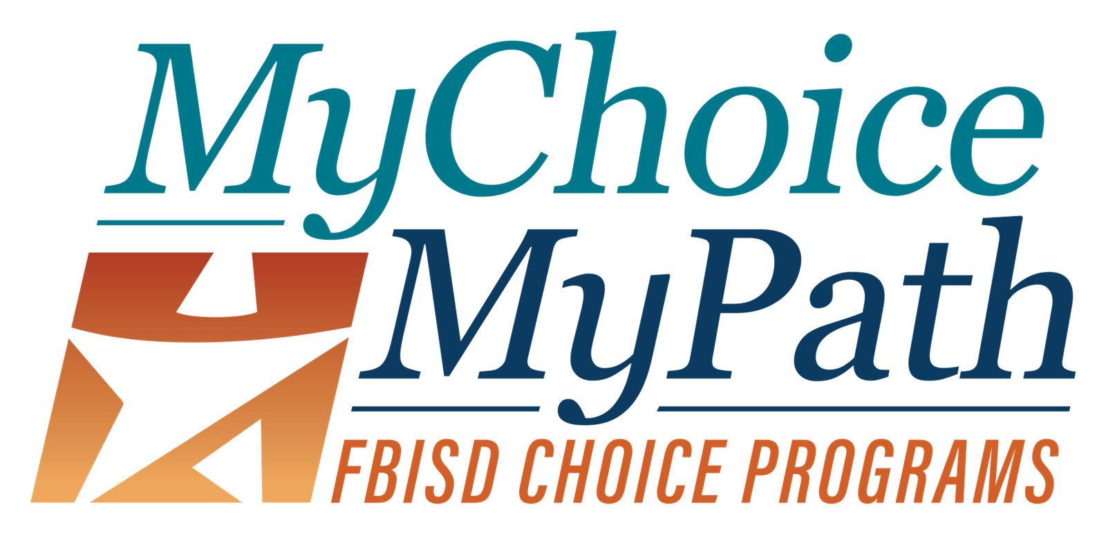 MyChoice MyPath FBISD Choice Programs logo with stylized text and pathway graphic symbolizing studen