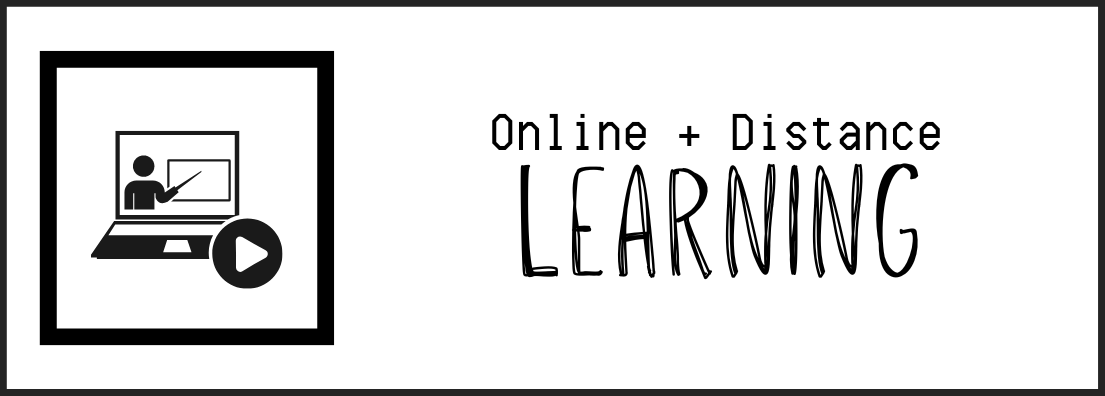 Online + Distance Learning